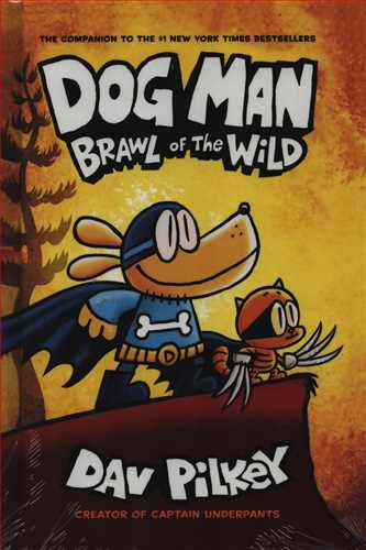 Dog Man 6: Brawl Of The Wild