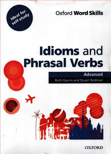 Idioms And Phrasal Verbs: Advanced