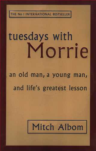 Tuesdays With Morrie