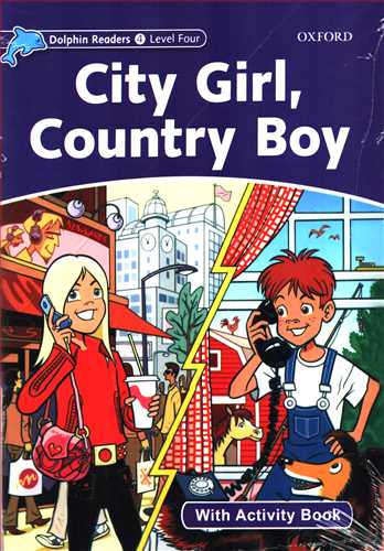 Dolphin Readers 4: City Girl, Country Boy  + CD