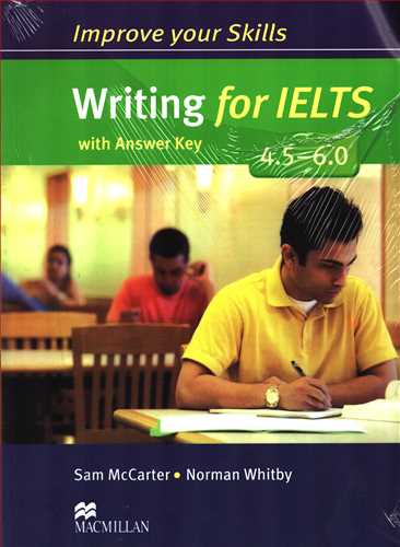 Improve Your Skills: Writing For ILETS 4.5 -6.0