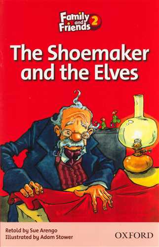Family And Friends 2: The Shoemaker And The Elvese