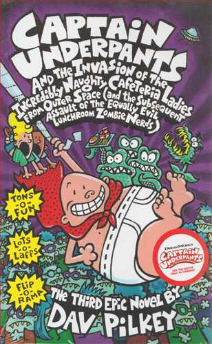 Captain Underpants 3 And The Invasion Of the Incredibly...
