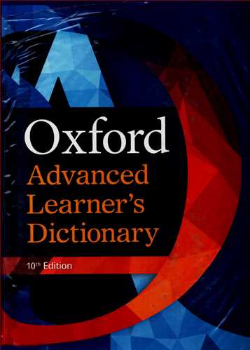 Oxford: Advanced Learners Dictionary 10 TH Edition
