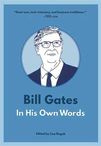 In His Own Words : Bill Gates